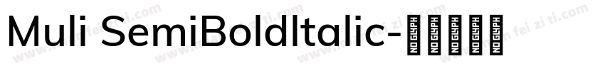 Muli SemiBoldltalic字体转换